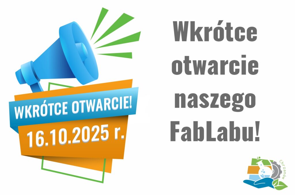 Wkrótce otwarcie naszego FabLabu!